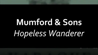 Hopeless Wanderer - Mumfords and Sons Karaoke