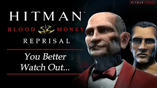 Hitman: Blood Money Reprisal - Mission #7 - You Better Watch Out...
