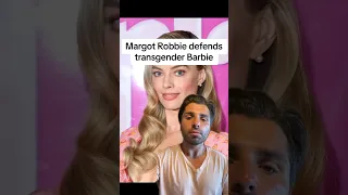 Margot Robbie defends transgender Barbie