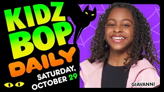 KIDZ BOP Daily - Saturday, October 29, 2022