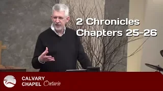 2 Chronicles 25-26 How to Ruin a Good King