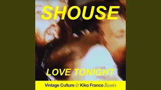 Love Tonight (Vintage Culture & Kiko Franco Remix Edit)