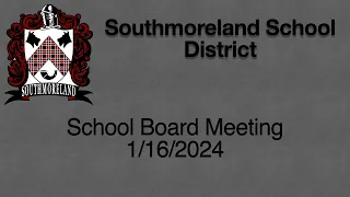 Southmoreland School Board Meeting 1/16/2024