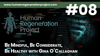 Be Mindful, Be Considerate, Be Healthy with Gina O’Callaghan - Podcast #08