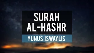 Surah Al-Hashr [18-24] | Yunus Iswaylis