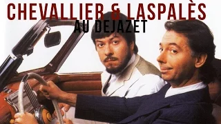 CHEVALLIER & LASPALES au DEJAZET