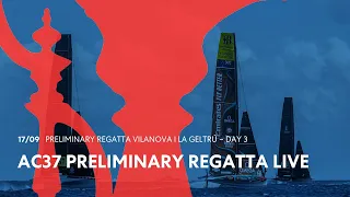 Preliminary Regatta Vilanova i La Geltrú - Day 3 LIVE