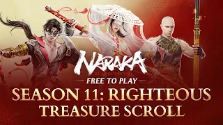 Season 11: Righteous Treasure Scroll Preview & Store Updates | NARAKA: BLADEPOINT