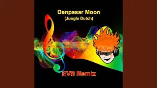 Denpasar Moon (Jungle Dutch)