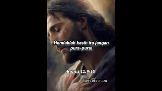 Roma 12:9,10 | Ayat Alkitab Memberi Kekuatan Dalam Menghadapi Masalah #shorts #yesus #alkitab