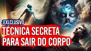 Viagem além do corpo: Técnica do Rei Salomão REVELADA