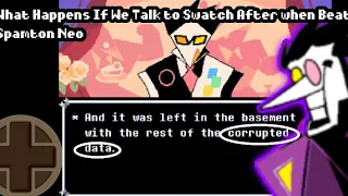Talking To Swatch After Beating Spamton Neo - DeltaRune