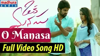 O Manasa Full Video Song | Oka Manasu Movie | Naga Shaurya | Niharika Konidela | Madhura Audio