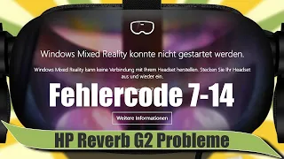 HP Reverb G2 startet nicht. Fehler 7-14 und Fehler 7-15 Probleme