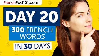 Day 20: 200/300 | Learn 300 French Words in 30 Days Challenge