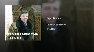 Pashik Poghosyan Erjanike Na