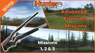 Advanced Firearms Missions 1, (2... sorta) & 3 | theHunter Classic