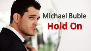 Hold On - Michael Buble (마이클 부블레,2009)|Lyrics|한글자막 🌺🙏🍸