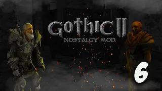 Gothic 2: Ностальгия Мод Прохождение #6