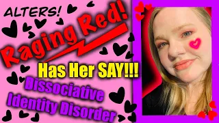 Red Has Her Say! | Alters | Dissociative Identity Disorder
