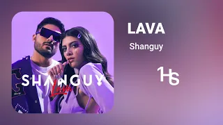 Shanguy - LAVA  | 1 Hour