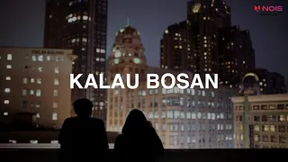 Ade Govinda x Lyodra - Kalau Bosan (Lyric)