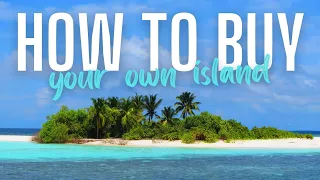 How to Buy Your Own Private Island - The Most Expensive Island
