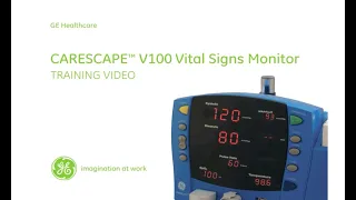 GE Carescape V100 Vital Signs Monitor Training Video