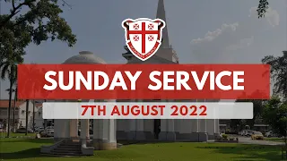 Sunday Service 7th August 2022, 9am (Eighth Sunday after Trinity) - St George's Church, Penang