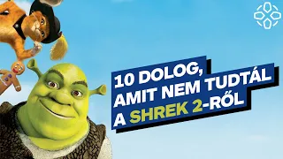 10 dolog, amit nem tudtál a Shrek 2-ről