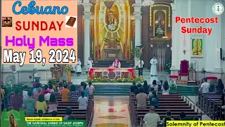 May 19, 2024 Cebuano Sunday Mass(anticipated-5/18)@Nat'l. Shrine of St.Joseph(Cebu)*Pentecost Sunday