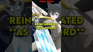 I Actually Watched Reincarnated as a Sword…