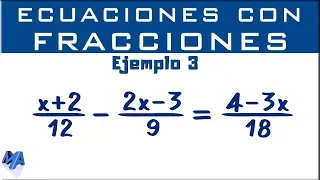Como solucionar ecuaciones con números fraccionarios | Ejemplo 3