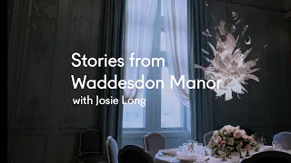 Stories from Waddesdon Manor with Josie Long | Art Pass Recommends