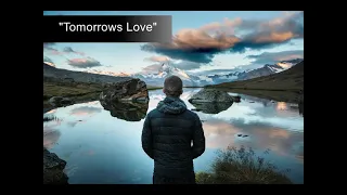 "Tomorrows Love" by "Malcolm Scott"  BT by  "Fernando Lopez Fuster".