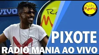 🔴 Radio Mania - Pixote - Nem de Graça