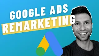 Google Ads Remarketing For Beginners (Full Guide)