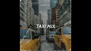 DJ FeezoL Taxi Mix 2023 (Local Beats)