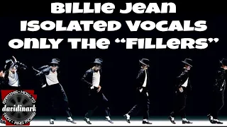 Michael Jackson Billie Jean - ONLY FILLERS Isolated Main Vocals