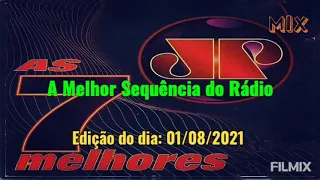 As 7 Melhores Jovem Pan - Domingo 01/08/2021