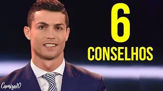 6 conselhos de Cristiano Ronaldo que podem mudar a sua vida