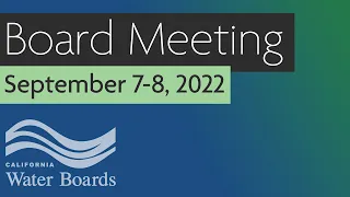 State Water Resources Control Board Meeting - September 20, 2022