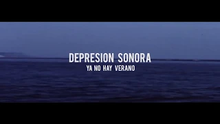 Ya No Hay Verano - Depresión Sonora
