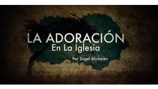 Verdadera Adoración | Salmo 51:1-12 | Ps. Sugel Michelén