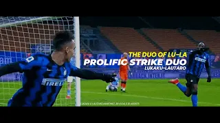 PROLIFIC STRIKE DUO ROMELU LUKAKU AND LAUTARO MARTINEZ "THE DUO OF LU-LA" ,ALL GOALS SO FAR 2020/21