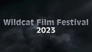 Wildcat Film Festival 2023 OFFICIAL TRAILER