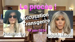 🇨🇵 Procès de Natacha Rey / B.Macron  19 Juin 2024 🇨🇵  #predictions