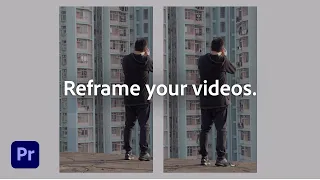 Using Auto Reframe to Create Social Media Videos | Adobe Premiere Pro