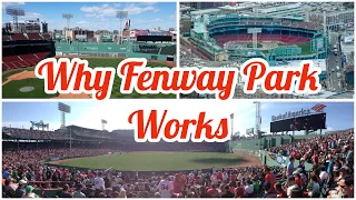 Why Fenway Park Works