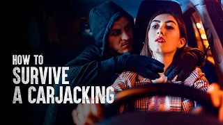 How to Survive a Carjacking